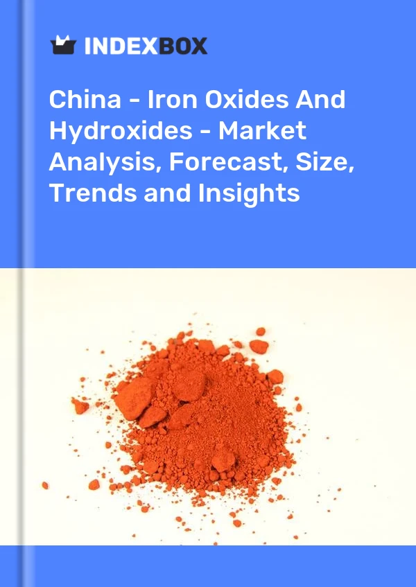 Report China - Iron Oxides and Hydroxides - Market Analysis, Forecast, Size, Trends and Insights for 499$