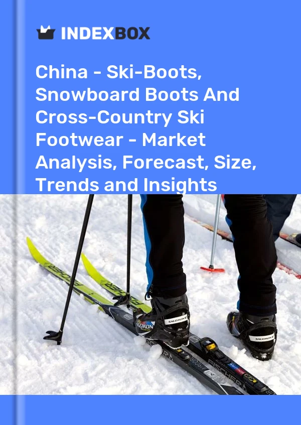 Report China - Ski-Boots, Snowboard Boots and Cross-Country Ski Footwear - Market Analysis, Forecast, Size, Trends and Insights for 499$