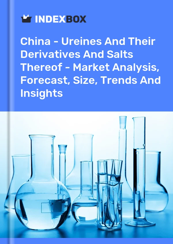 Rapport Chine - Uréines, leurs dérivés et leurs sels - Analyse du marché, prévisions, taille, tendances et perspectives for 499$