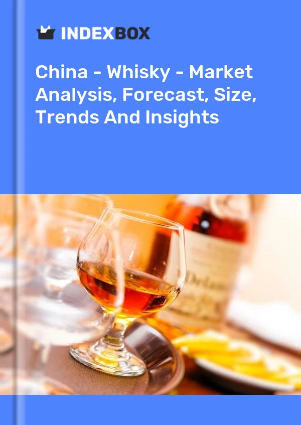 Report China - Whisky - Market Analysis, Forecast, Size, Trends and Insights for 499$