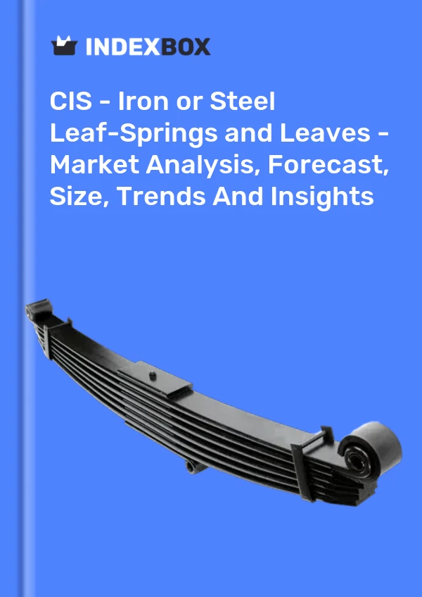 Report CIS - Iron or Steel Leaf-Springs and Leaves - Market Analysis, Forecast, Size, Trends and Insights for 499$