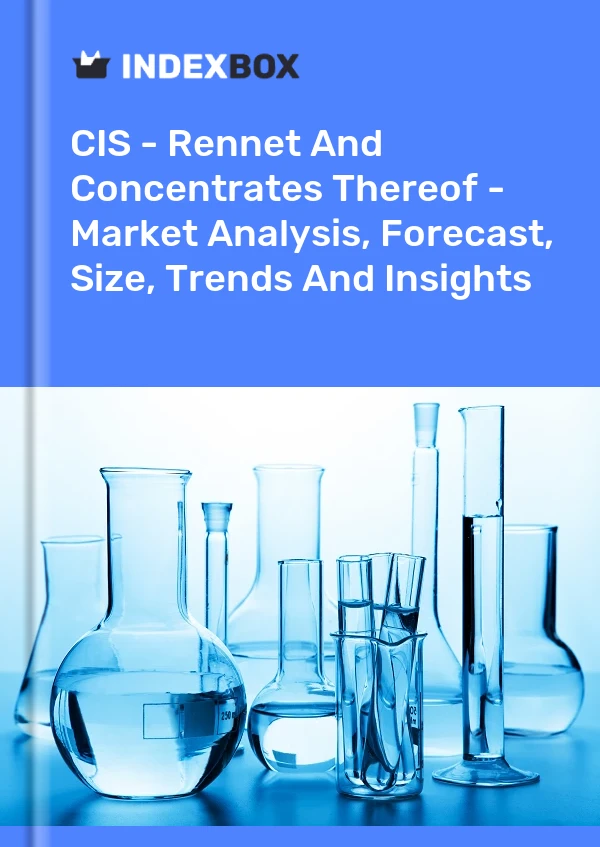 Rapport CIS - Présure et ses concentrés - Analyse du marché, prévisions, taille, tendances et perspectives for 499$