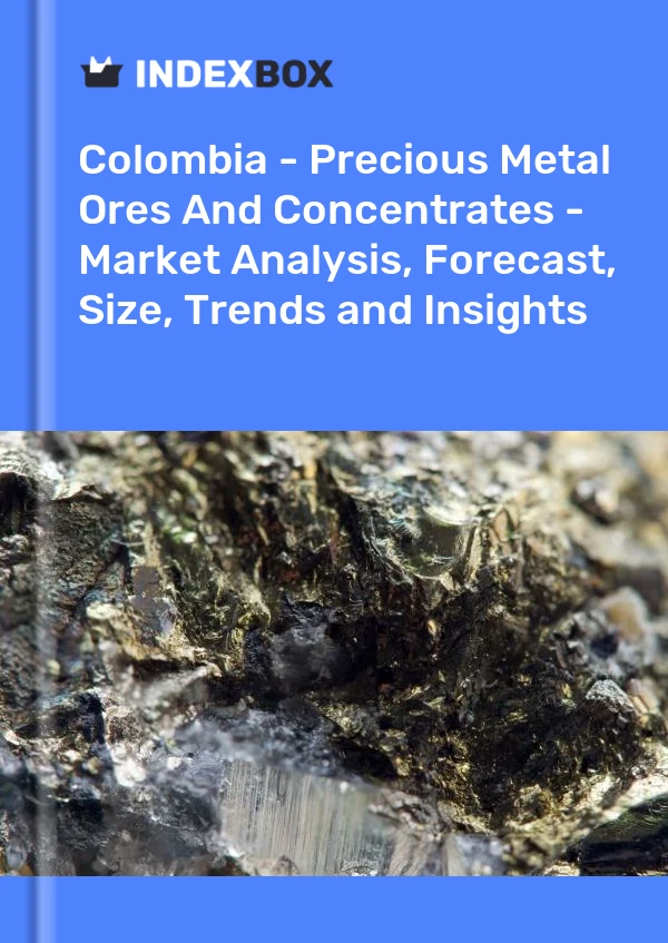 Colombia - Precious Metal Ores And Concentrates - Market Analysis, Forecast, Size, Trends and Insights