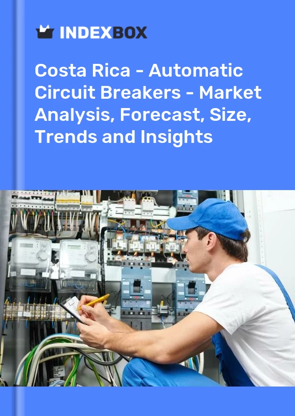 Report Costa Rica - Automatic Circuit Breakers - Market Analysis, Forecast, Size, Trends and Insights for 499$