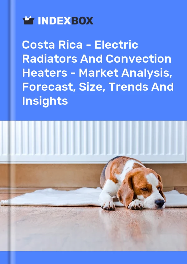 Report Costa Rica - Electric Radiators and Convection Heaters - Market Analysis, Forecast, Size, Trends and Insights for 499$