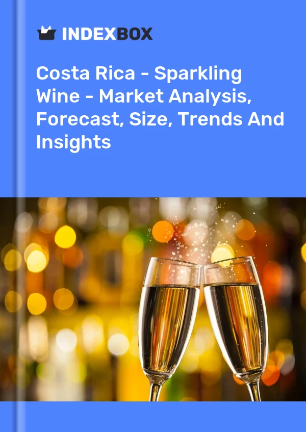 Costa Rica - Sparkling Wine - Market Analysis, Forecast, Size, Trends And Insights