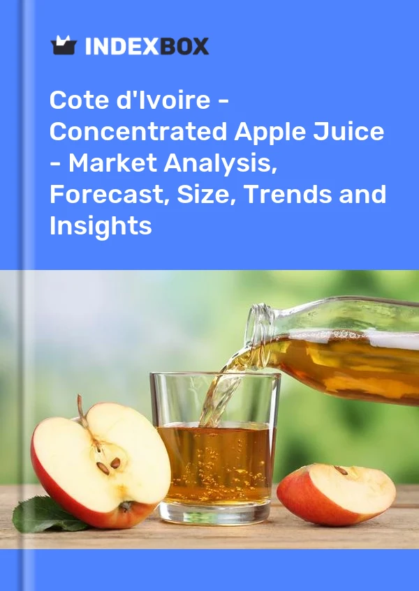 Report Cote d'Ivoire - Concentrated Apple Juice - Market Analysis, Forecast, Size, Trends and Insights for 499$