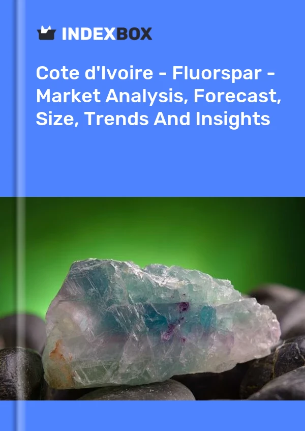 Report Cote d'Ivoire - Fluorspar - Market Analysis, Forecast, Size, Trends and Insights for 499$