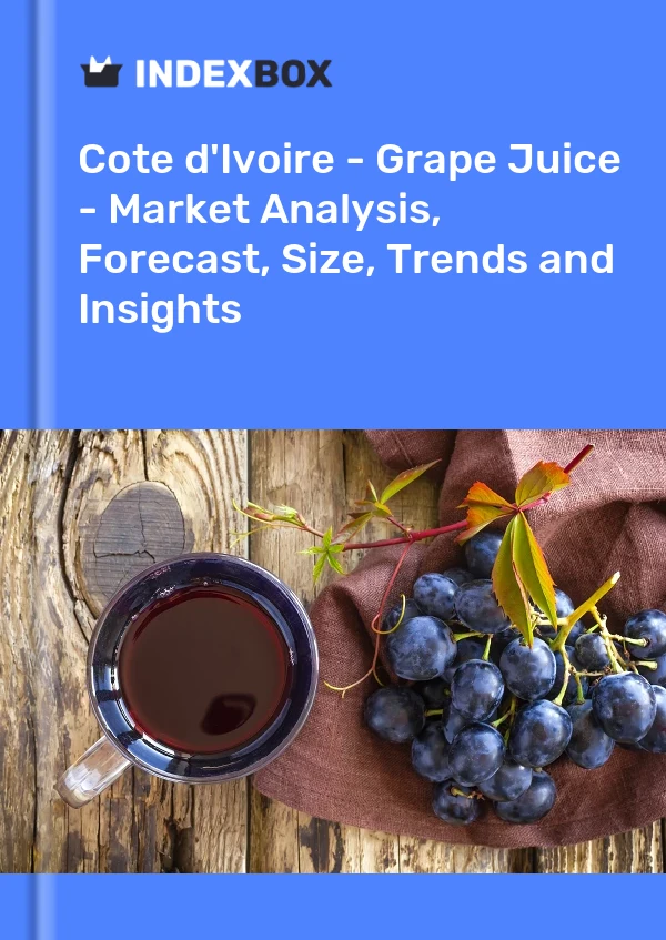 Report Cote d'Ivoire - Grape Juice - Market Analysis, Forecast, Size, Trends and Insights for 499$