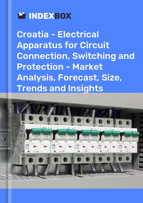 Report Croatia - Electrical Apparatus for Circuit Connection, Switching and Protection - Market Analysis, Forecast, Size, Trends and Insights for 499$