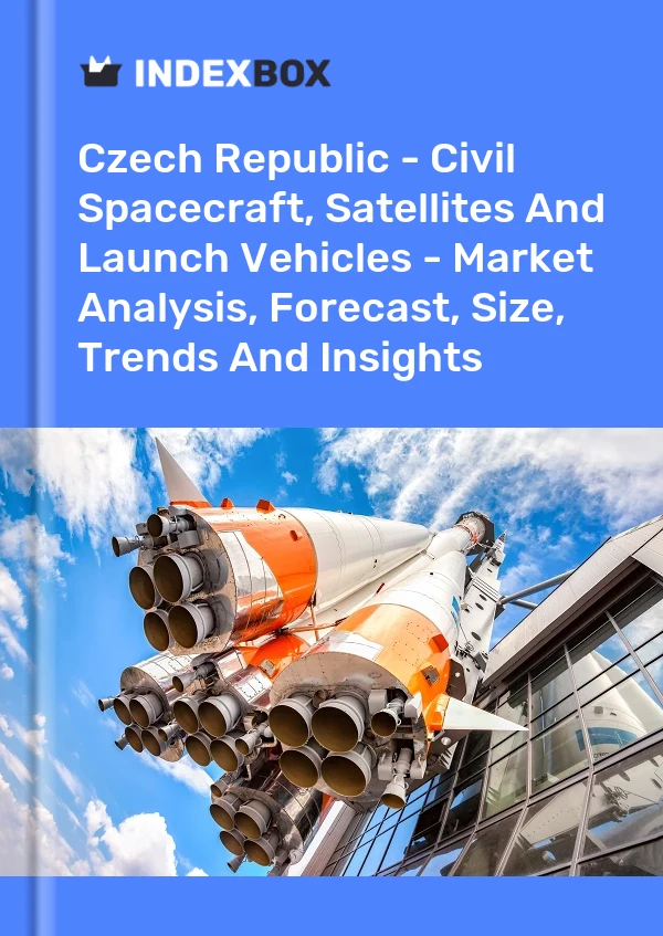 Report Czech Republic - Civil Spacecraft, Satellites and Launch Vehicles - Market Analysis, Forecast, Size, Trends and Insights for 499$