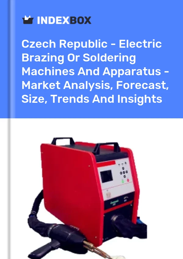 Report Czech Republic - Electric Brazing or Soldering Machines and Apparatus - Market Analysis, Forecast, Size, Trends and Insights for 499$