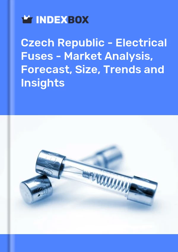 Report Czech Republic - Electrical Fuses - Market Analysis, Forecast, Size, Trends and Insights for 499$