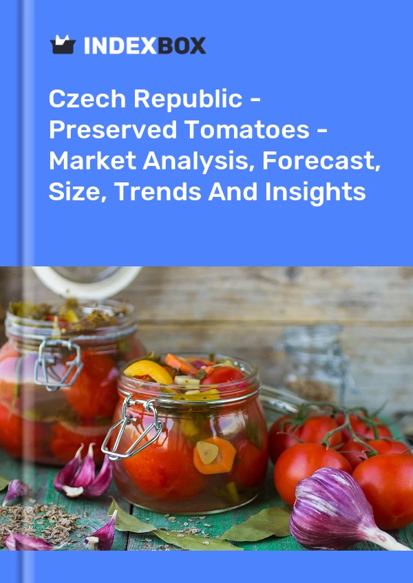 Report Czech Republic - Preserved Tomatoes - Market Analysis, Forecast, Size, Trends and Insights for 499$
