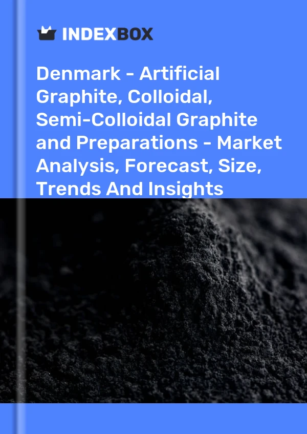 Report Denmark - Artificial Graphite, Colloidal, Semi-Colloidal Graphite and Preparations - Market Analysis, Forecast, Size, Trends and Insights for 499$