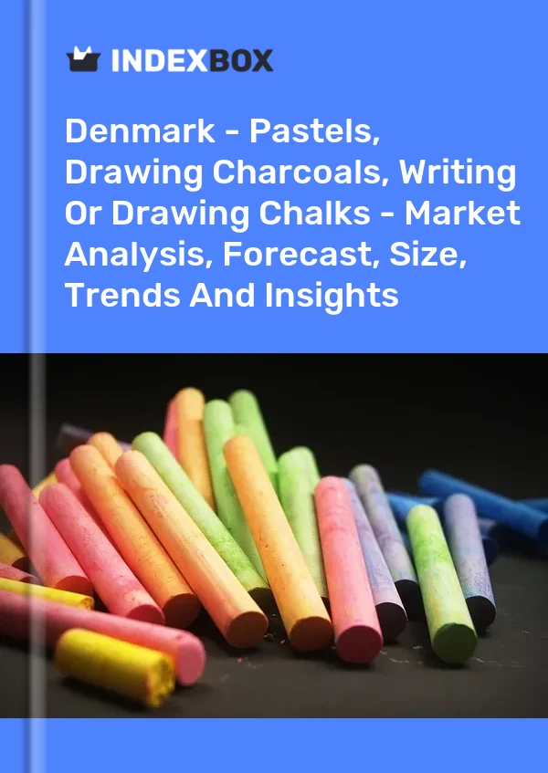 Report Denmark - Pastels, Drawing Charcoals, Writing or Drawing Chalks - Market Analysis, Forecast, Size, Trends and Insights for 499$