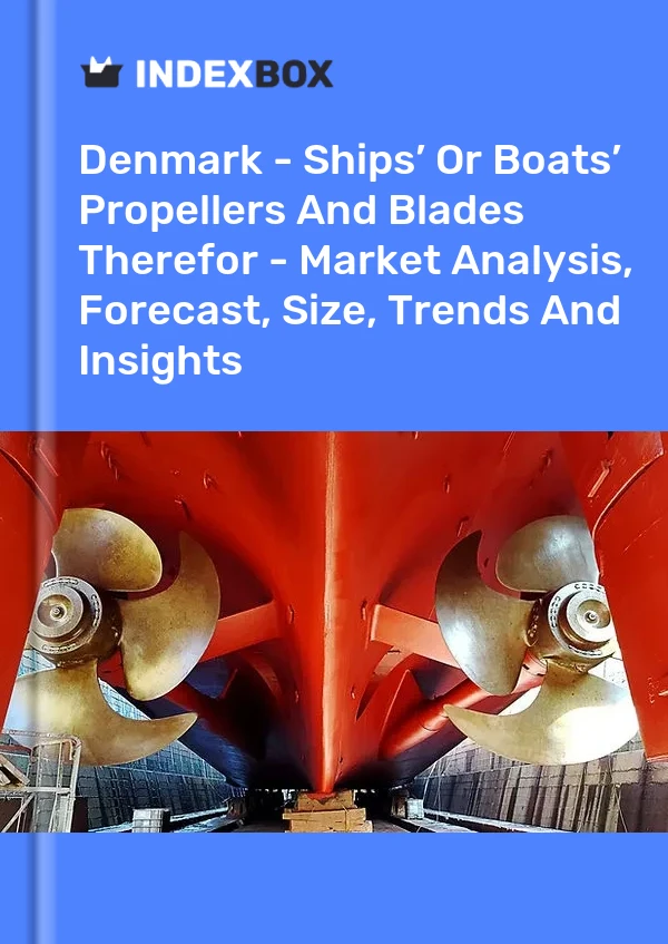 Report Denmark - Ships’ or Boats’ Propellers and Blades Therefor - Market Analysis, Forecast, Size, Trends and Insights for 499$
