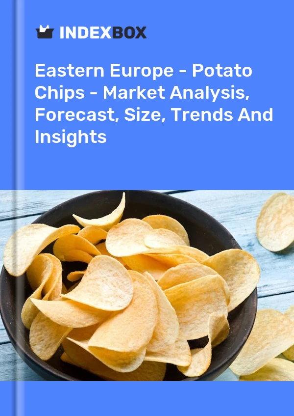 Rapport Europe de l’Est – Chips de pomme de terre – Analyse du marché, prévisions, taille, tendances et perspectives for 499$