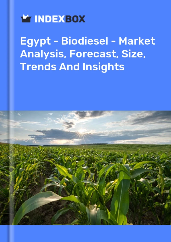 Rapport Égypte - Biodiesel - Analyse du marché, prévisions, taille, tendances et perspectives for 499$