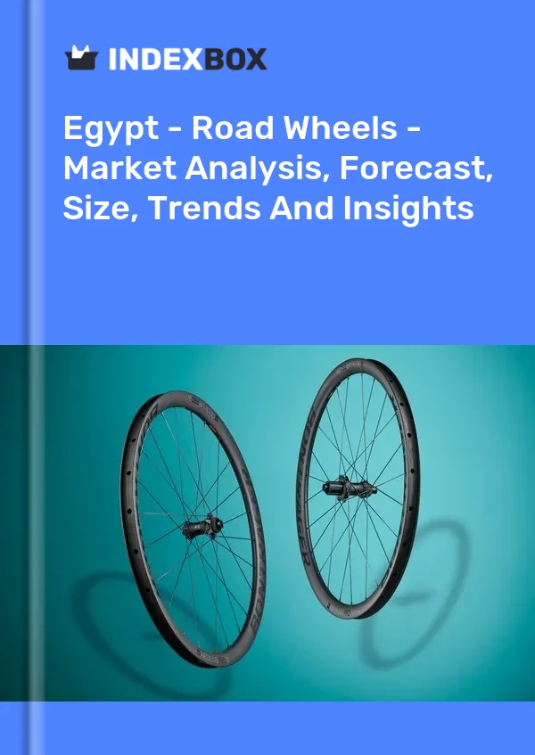 Egypt - Road Wheels - Market Analysis, Forecast, Size, Trends And Insights