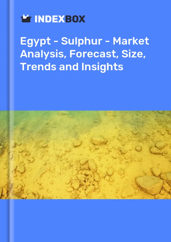 Report Egypt - Sulphur - Market Analysis, Forecast, Size, Trends and Insights for 499$