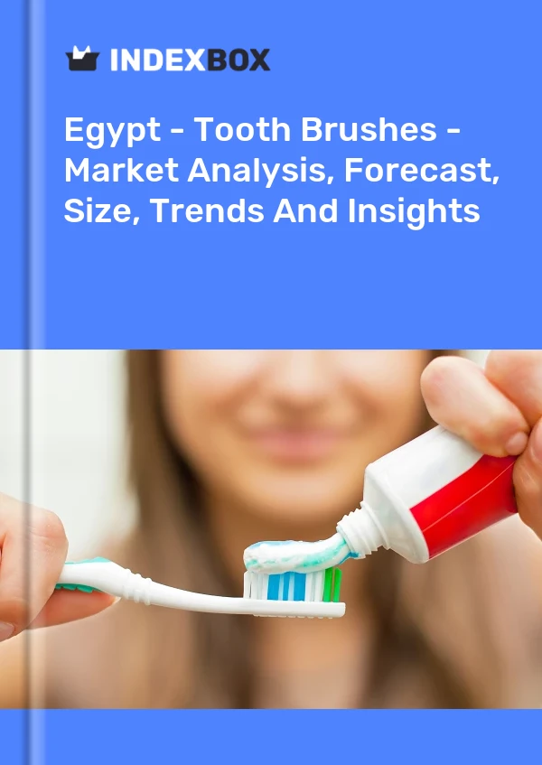 Egypt - Tooth Brushes - Market Analysis, Forecast, Size, Trends And Insights