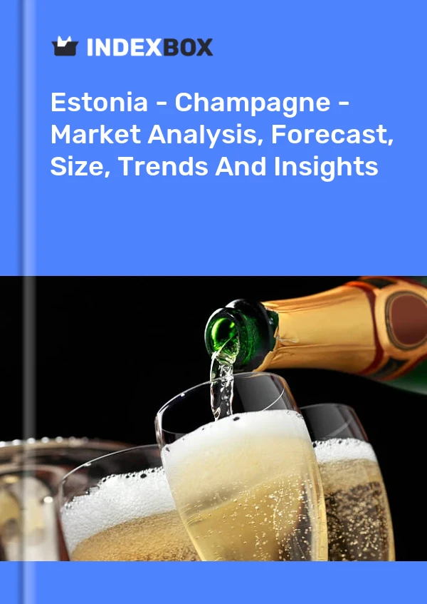 Report Estonia - Champagne - Market Analysis, Forecast, Size, Trends and Insights for 499$