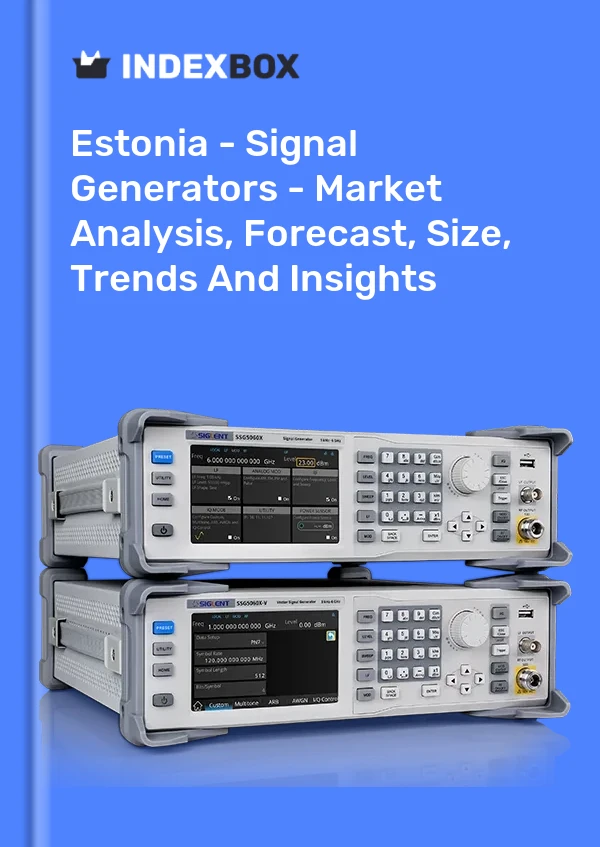 Report Estonia - Signal Generators - Market Analysis, Forecast, Size, Trends and Insights for 499$