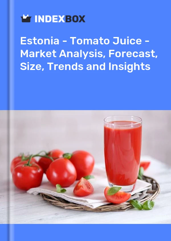Report Estonia - Tomato Juice - Market Analysis, Forecast, Size, Trends and Insights for 499$