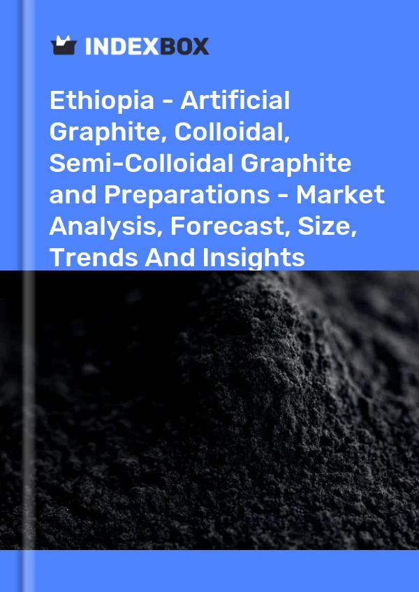 Report Ethiopia - Artificial Graphite, Colloidal, Semi-Colloidal Graphite and Preparations - Market Analysis, Forecast, Size, Trends and Insights for 499$