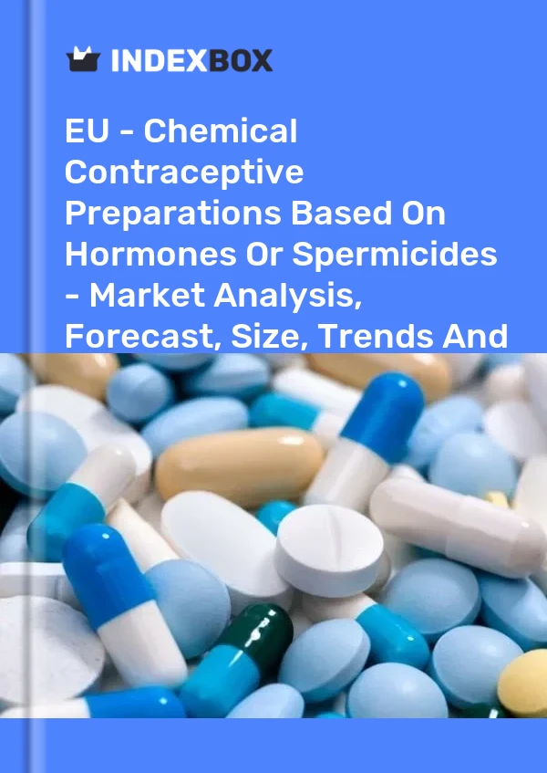 Report EU - Chemical Contraceptive Preparations Based on Hormones or Spermicides - Market Analysis, Forecast, Size, Trends and Insights for 499$