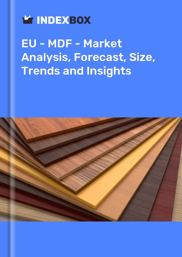 Rapport UE - MDF - Analyse du marché, prévisions, taille, tendances et perspectives for 499$