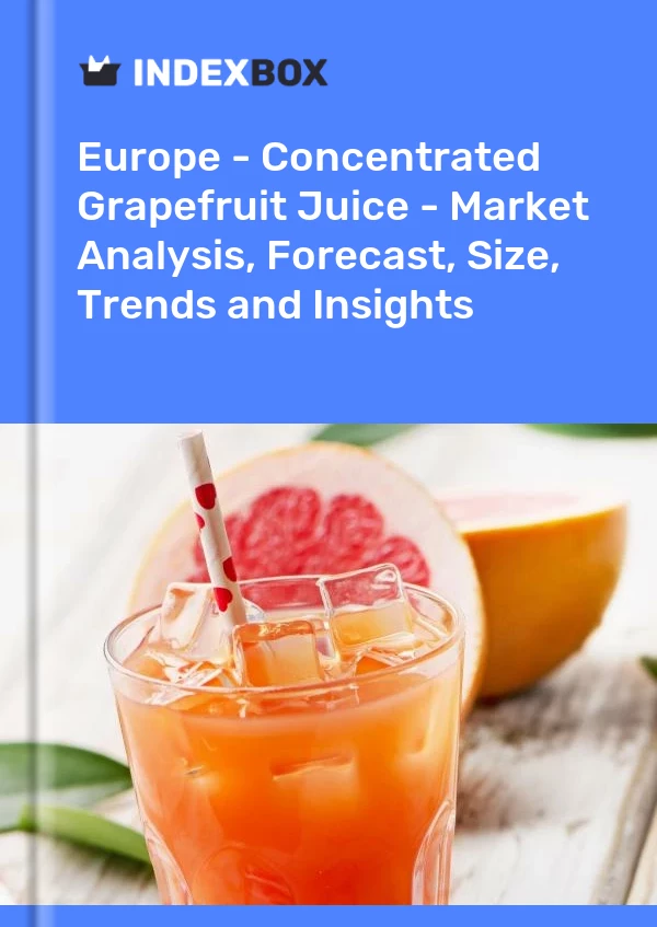 Report Europe - Concentrated Grapefruit Juice - Market Analysis, Forecast, Size, Trends and Insights for 499$