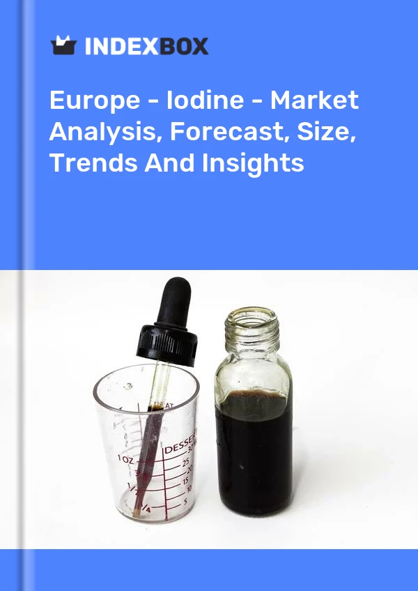 Report Europe - Iodine - Market Analysis, Forecast, Size, Trends and Insights for 499$