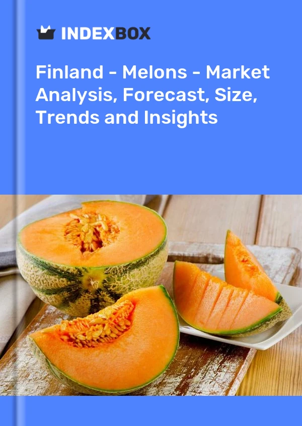 Report Finland - Melons - Market Analysis, Forecast, Size, Trends and Insights for 499$