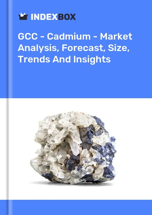 Report GCC - Cadmium - Market Analysis, Forecast, Size, Trends and Insights for 499$