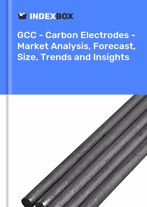 Report GCC - Carbon Electrodes - Market Analysis, Forecast, Size, Trends and Insights for 499$