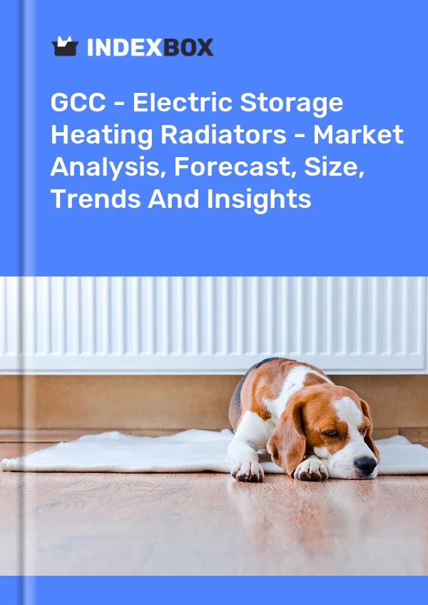 Report GCC - Electric Storage Heating Radiators - Market Analysis, Forecast, Size, Trends and Insights for 499$