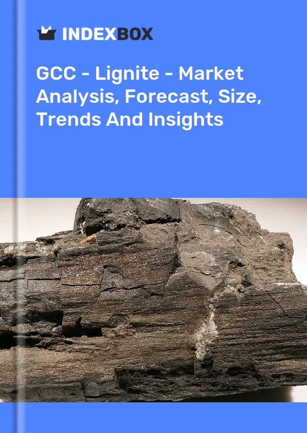 Report GCC - Lignite - Market Analysis, Forecast, Size, Trends and Insights for 499$