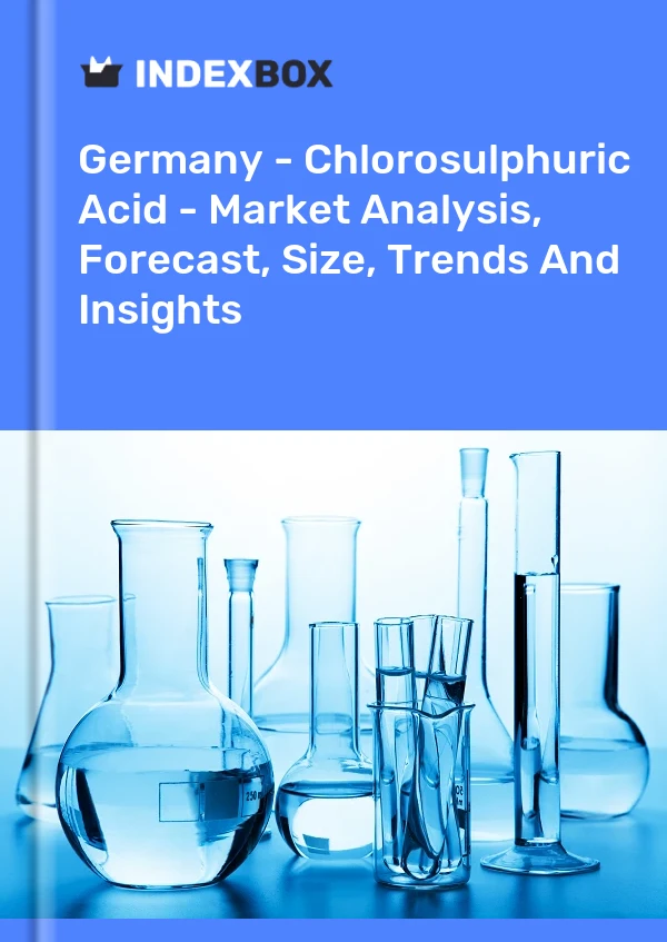 Allemagne - Acide chlorosulfurique - Analyse du marché, prévisions, taille, tendances et perspectives