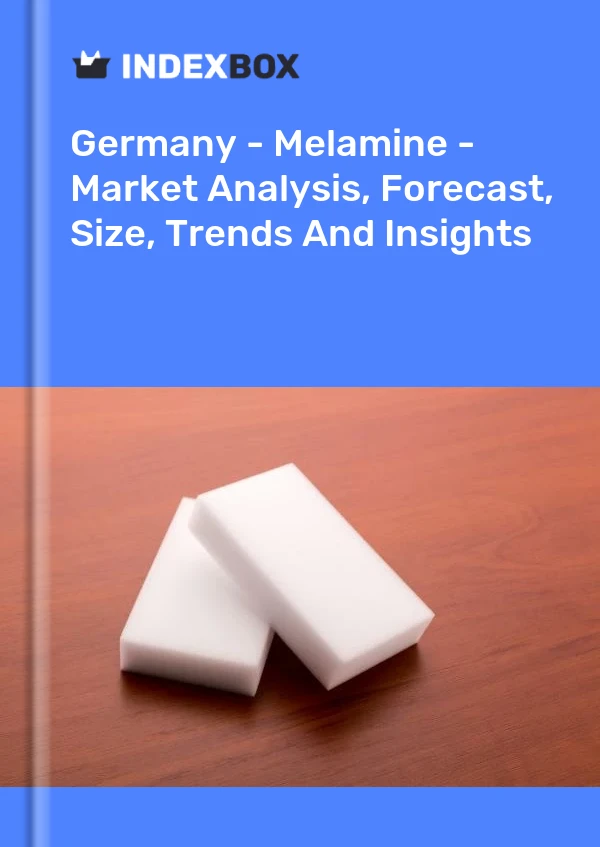 Rapport Allemagne - Mélamine - Analyse du marché, prévisions, taille, tendances et perspectives for 499$