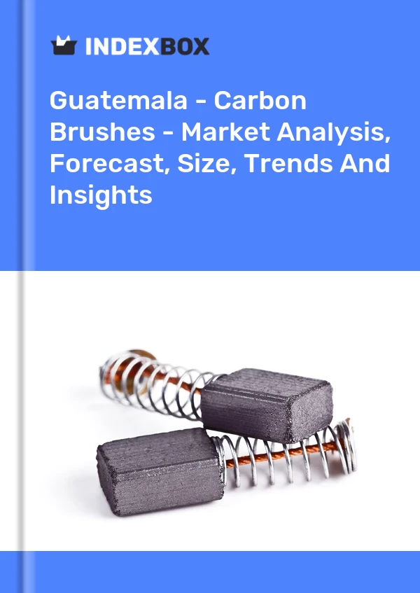 Report Guatemala - Carbon Brushes - Market Analysis, Forecast, Size, Trends and Insights for 499$
