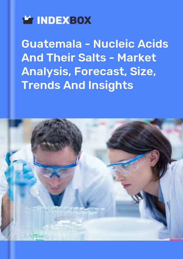 Report Guatemala - Nucleic Acids and Their Salts - Market Analysis, Forecast, Size, Trends and Insights for 499$