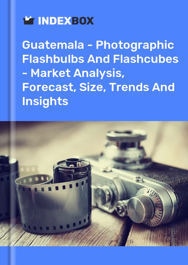 Report Guatemala - Photographic Flashbulbs and Flashcubes - Market Analysis, Forecast, Size, Trends and Insights for 499$