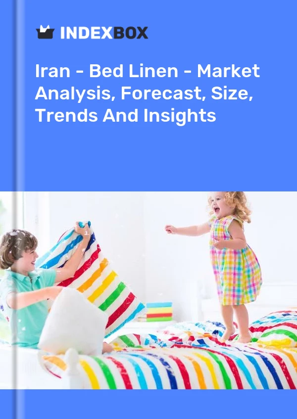 Report Iran - Bed Linen - Market Analysis, Forecast, Size, Trends and Insights for 499$