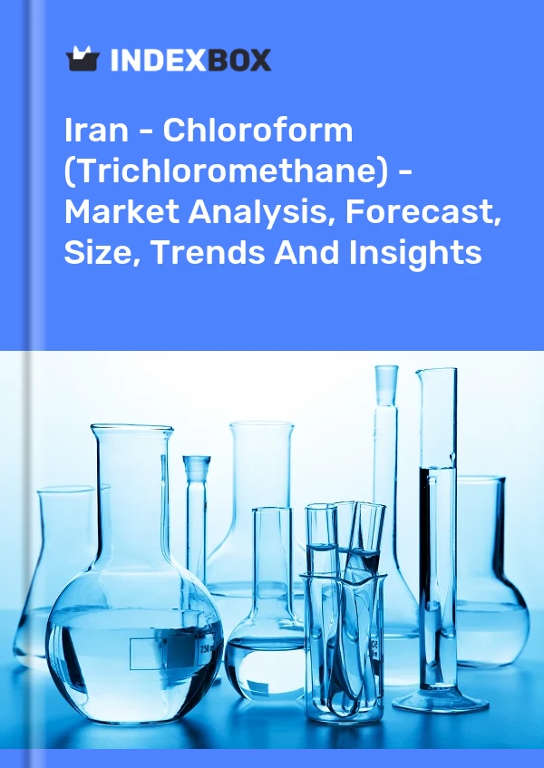 Rapport Iran - Chloroforme (trichlorométhane) - Analyse du marché, prévisions, taille, tendances et perspectives for 499$