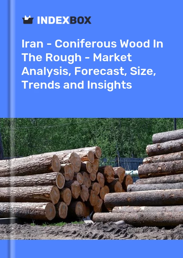 Report Iran - Coniferous Wood in the Rough - Market Analysis, Forecast, Size, Trends and Insights for 499$