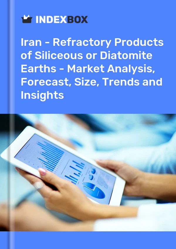 Report Iran - Refractory Products of Siliceous or Diatomite Earths - Market Analysis, Forecast, Size, Trends and Insights for 499$