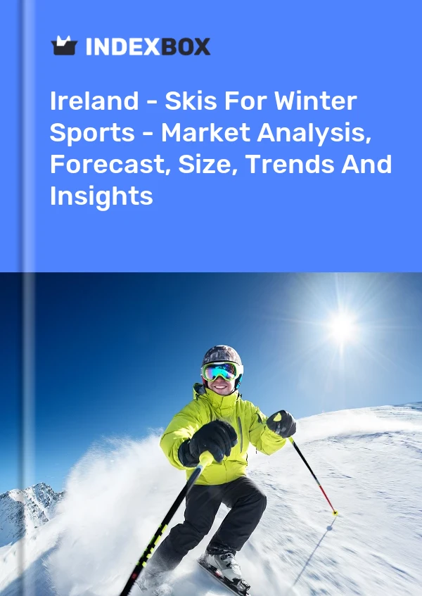 Ireland - Skis For Winter Sports - Market Analysis, Forecast, Size, Trends And Insights