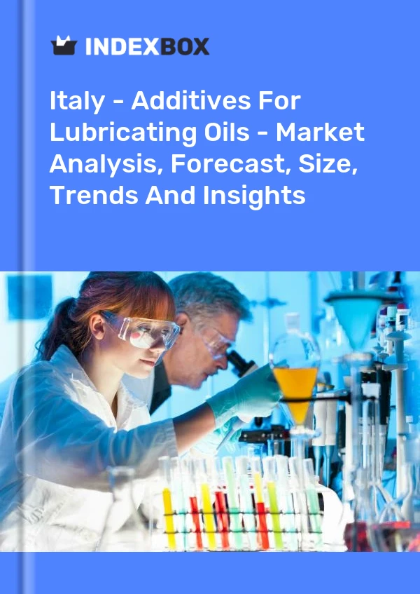 Rapport Italie - Additifs pour huiles lubrifiantes - Analyse du marché, prévisions, taille, tendances et perspectives for 499$
